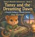 Tansy and the Dreaming Dawn: A Peaceful Ending to a Moonlit Journey: 3