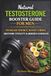 Natural Testosterone Booster Guide for Men: Increase Energy, Boost Libido, Restore Vitality & Rebuild Strength