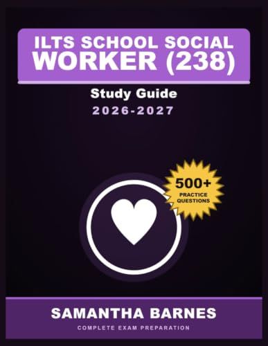 ILTS School Social Worker (238) Study Guide 2026-2027
