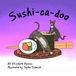 Sushi-ca-doo