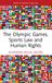 The Routledge The Olympic Games, Sports Law and Human Rights