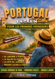 Le Portugal en train pour les voyageurs novices