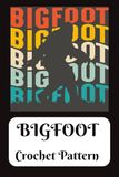 Bigfoot Crochet Pattern