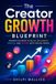 The Libri GmbH The Creator Growth Blueprint