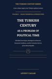 THE TURKISH CENTURY SERIES: GRAND THEORETICAL INTRODUCTION