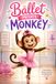 Ballet Private Monkey