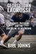 Georgetown The Sacred Game- Georgetown Lacrosse