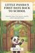 Little Independently Published Little Panda's First Days Back to School: Fourteen Days, Five Virtues, and the Gifts of the God Panda: 9
