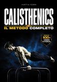CALISTHENICS - Il Metodo Completo