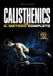 CALISTHENICS - Il Metodo Completo