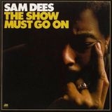 Coast2Coast Sam Dees - The Show Must Go On (LP)