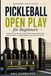 Pickleball Open Play for Beginners: Scoring, Court Positioning, Paddle Queues, Etiquette, and the Rules You Need Before Your First Rec Game