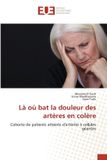 Là Editions Universitaires Europeennes Là où bat la douleur des artères en colère Paperback