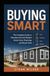 Buying Smart: The Complete Guide to Manufactured and Modular Home Costs, Financing, and Resale Value