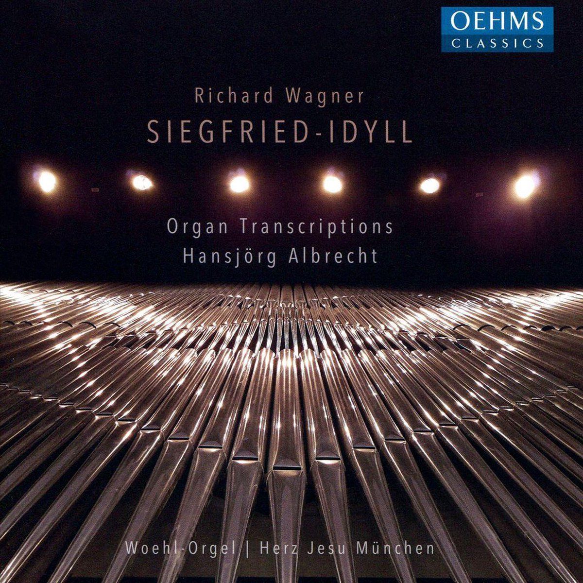 OUTHERE Richard Wagner: Siegfried-Idyll (Organ Transcriptions) - Muziek