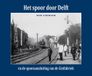 Het Lycka till Förlag Het spoor door Delft
