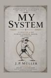 My System: 15 Minutes a Day to Build Strength, Health, and Vitality