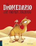 El dromedario que andaba jorobado - Paperback, 32 pages