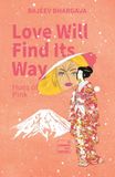 Love Will Find its Way: Hues of Pink