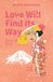 Love Will Find its Way: Hues of Pink