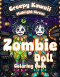 Creepy Kawaii Midnight Circus Zombie Doll Coloring Book