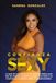 Confianza Sexy: La guía de una Marine de los Estados Unidos para que las mujeres reclamen su lugar en la mesa y se conviertan en audaces, bellas e indestructibles