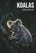 Majestic Koalas: A Premium High-Fidelity Photobook of Australia's Iconic Canopy Dwellers