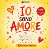 io sono amore: la forza che c'è in me!