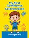 My First Confidence Coloring Book for Kids Ages 4-7