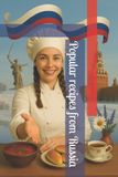 Popular Libri GmbH The World's Most Popular Recipes- Popular recipes from Russia Paperback