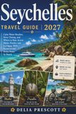 Seychelles Travel Guide 2027: Calm Water Beaches, Ferry Timing, and Where to Base Across Mahe, Praslin, and La Digue, With Seaweed and Swim Notes by Beach