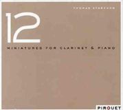 Thomas Phantom Import Distribution / Pirouet Records 12 Miniatures For Clarinet & Piano CD