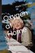 Oxygen at Home: A Respiratory Therapist's Guide to Living Well with Supplemental Oxygen