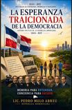 La Esperanza Traicionada: Veintiún gobiernos, ochenta y seis años de caudillismo, y la promesa democrática que República Dominicana sigue esperando.
