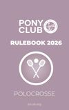 The Pony Club Rulebook 2026 - Polocrosse