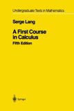 A Springer A First Course in Calculus - Serge Lang - Hardcover