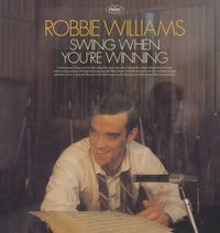 Williams, Robbie Robbie Williams - Swing When You're Winning - LP