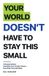 Your Libri GmbH Your world doesn't have to stay this small.: A practical guide to rebuilding your life after trauma, even when you're not ready. Paperback