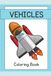 VEHICLES COLORING BOOK