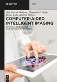 Computer-Aided Intelligent Imaging: Artificial Intelligence in Healthcare Informatics