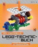 Das LEGO Das "inoffizielle" LEGO®-Technic-Buch: Kreative Bautechniken für realistische Modelle