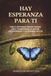 Hay esperanza para ti: Cinco historias reales donde Dios transforma el dolor en esperanza y la sombra en luz