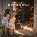 We Watched From The Doorway: Remembering My Grandfather's Shop