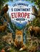 Les Animaux des 5 Continents: Europe