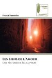 Les Editions Muse Les Liens de l'Amour Paperback