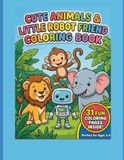 Cute Animals & Little robot friend coloring book