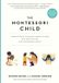 The Workman Adult The Montessori Child