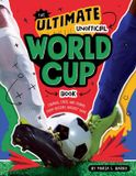 The HarperCollins The Ultimate Unofficial World Cup Book