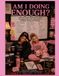 Am I Doing Enough?: A Mental Health Workbook for Moms Struggling with Guilt, Expectations, and Never Feeling Like Enough