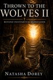 Thrown Icecat Thrown to the wolves II: Beyond Postpartum depression